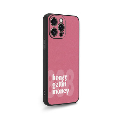Honey Gettin Money Phone Case