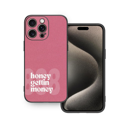 Honey Gettin Money Phone Case