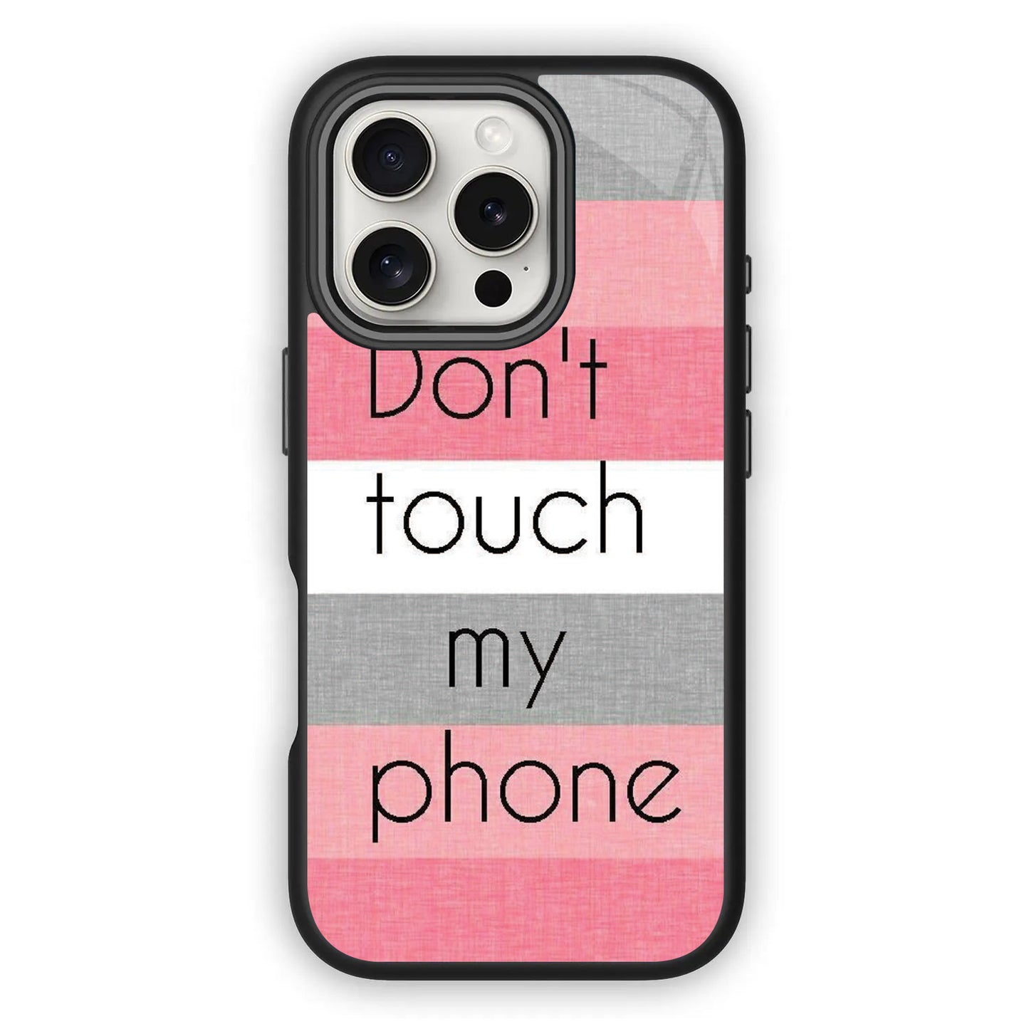 Don't Touch My Phone 🚫📱 Phone Case