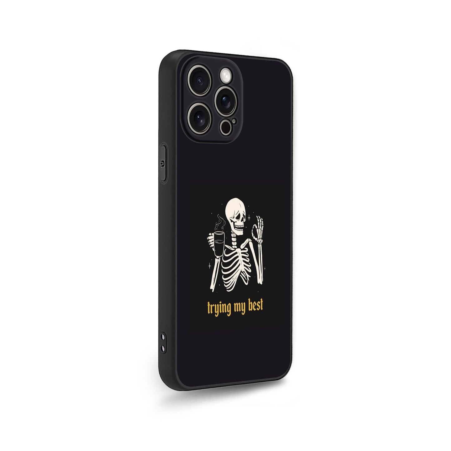 Trying My Best ☠️✨ Skeleton Phone Case