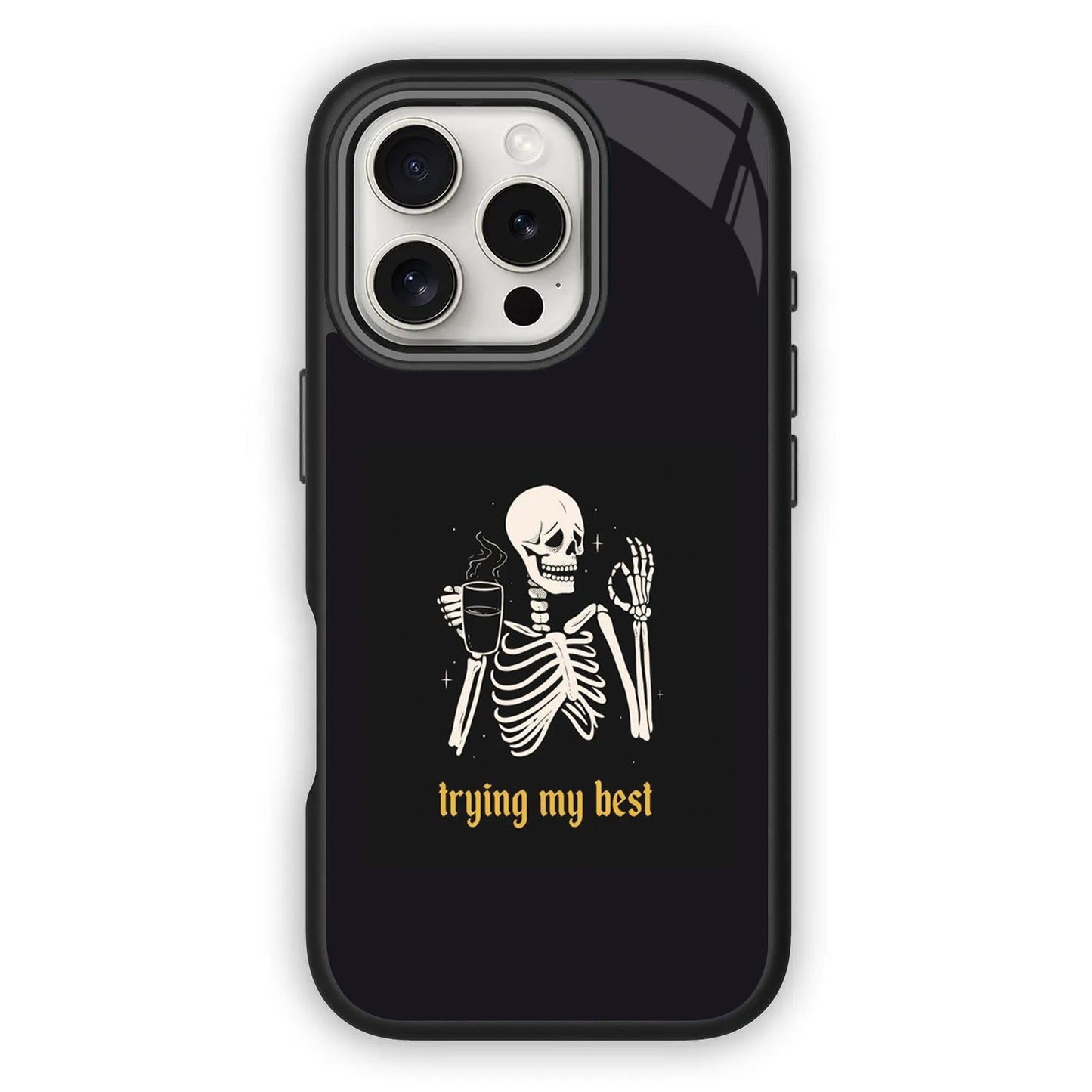 Trying My Best ☠️✨ Skeleton Phone Case