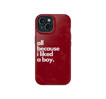 All because i liked the boy SC phone case