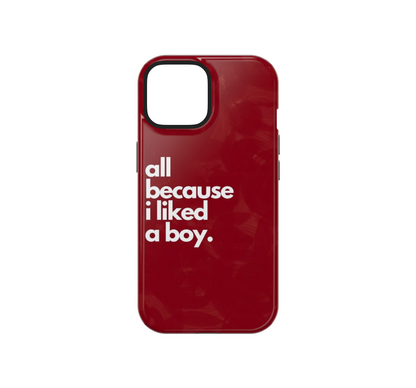 All because i liked the boy SC phone case